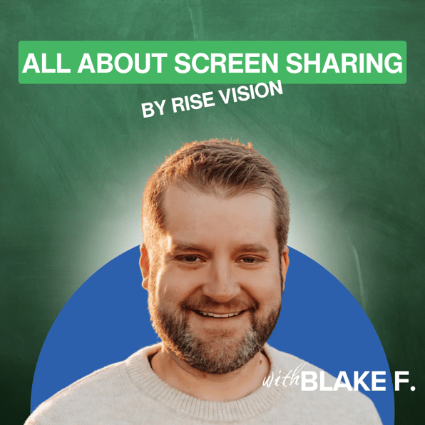 All About Screen Sharing by Rise Vision