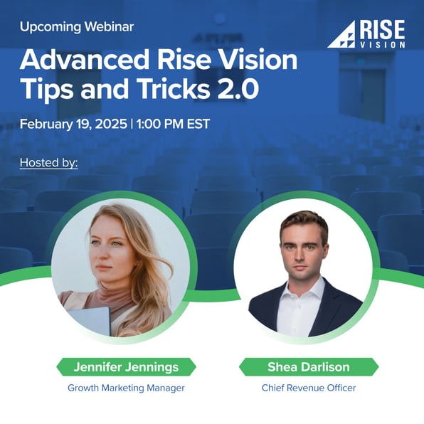 Advanced Rise Vision Tips and Tricks 2.0