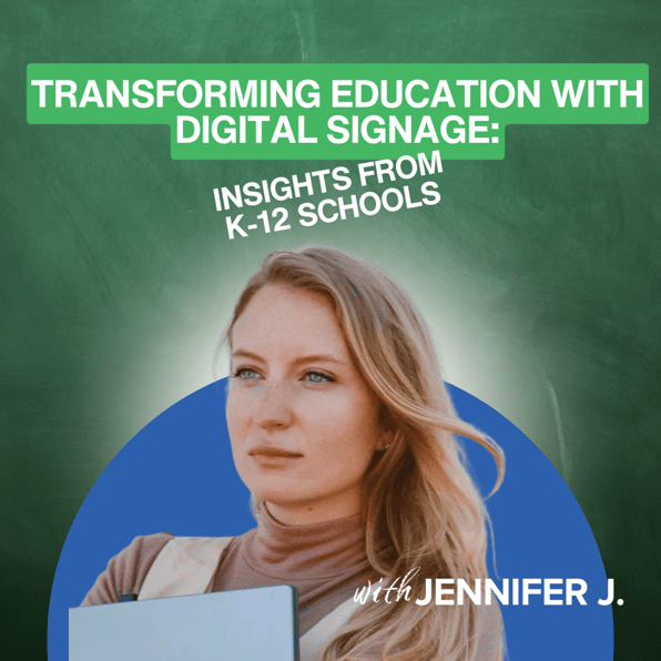 Transforming Education with Digital Signage: Insights from K-12 Schools