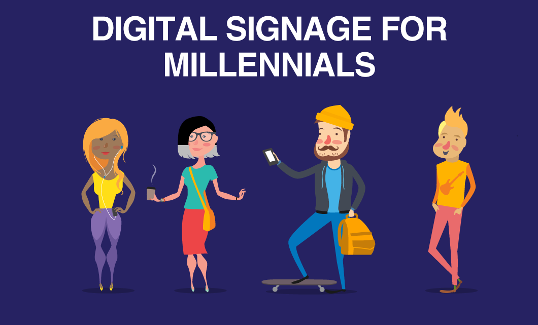 7 Reasons You Should Be Using Digital Signage To Reach Millennials