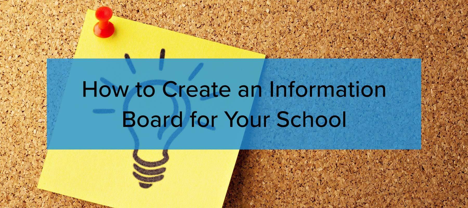 How To Create An Information Board For Your School 2022